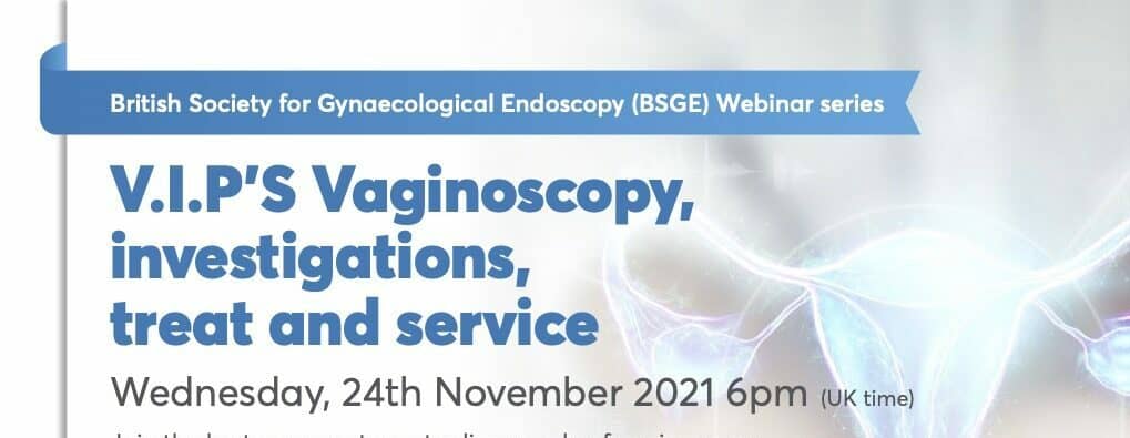 BSGE hysteroscopy and vaginoscopy webinar